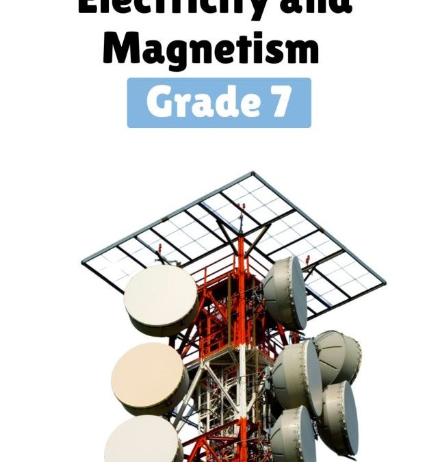 Electricity and Magnetism Grade 7 Science Worksheets
